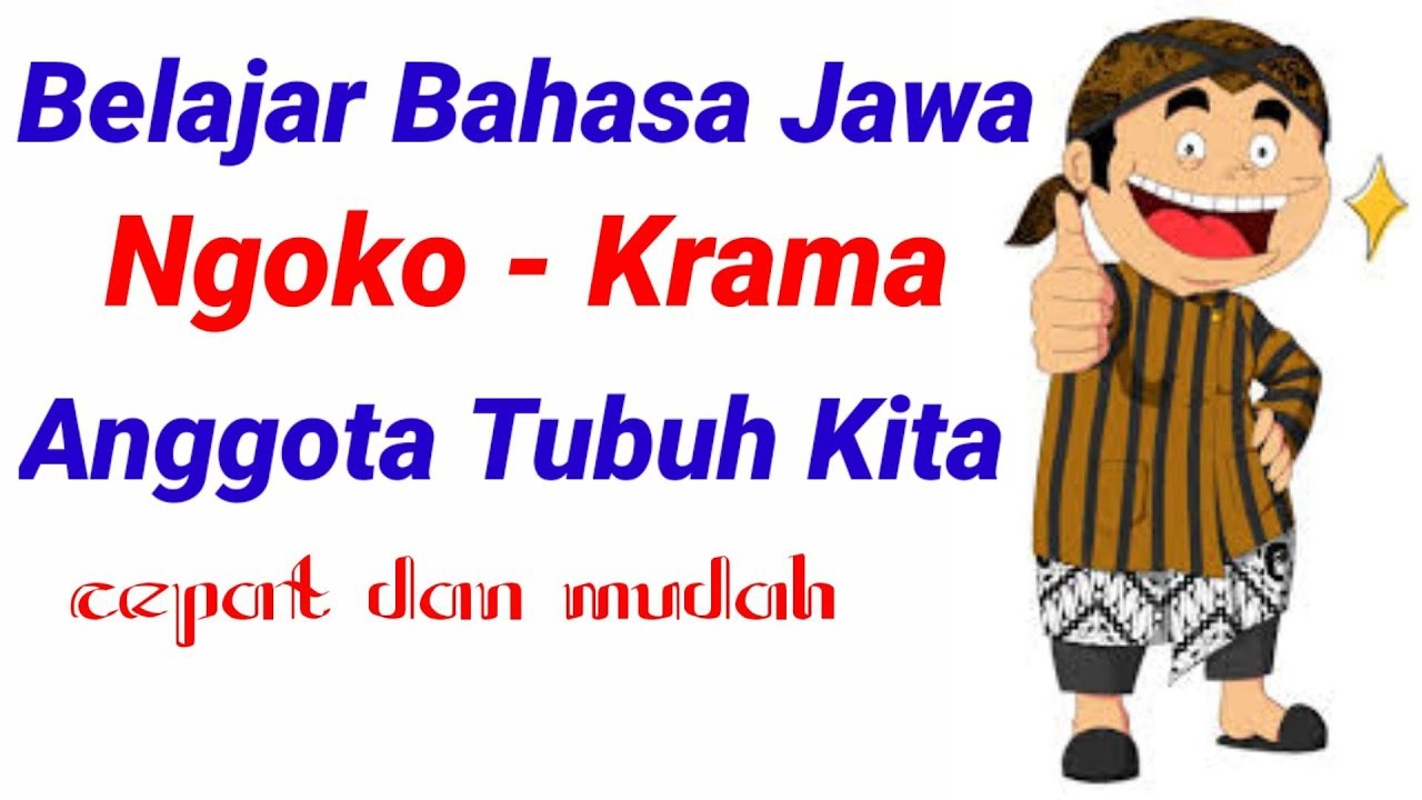 250+ Bahasa Jawa Beserta Arti Yang Wajib Kalian Ketahui